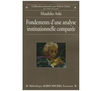 Fondements D'une Analyse Institutionnelle Comparée