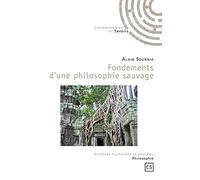 Fondements d'une philosophie sauvage