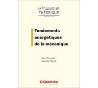 Fondements énergétiques de la mécanique