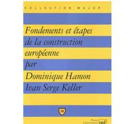 Fondements et étapes de la construction européenne - Dominique Hamon - Puf - Livre