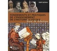 FONDEMENTS ET PRATIQUES DE L'ENSEIGNEMENT DE L'HISTOIRE...