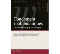 Fondements mathématiques de la mécanique quantique