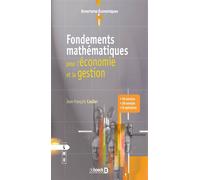 Fondements mathématiques Pour l'économie et la gestion - Jean-François Caulier - De Boeck Supérieur - broché - Scolaire / Universitaire