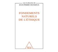 Jean-Pierre Changeux – Fondements naturels de l'éthique