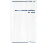 Fondements philosophiques du risque - Stefano Maso - L'harmattan - broché - Essai