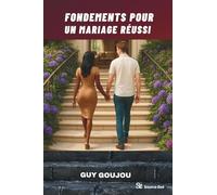 Fondements pour un Mariage Réussi