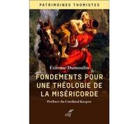 Fondements pour une théologie de la miséricorde Etienne Dumoulin (Auteur)