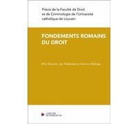Fondements romains du droit - Wim Decock - Larcier Eds - broché - Etude
