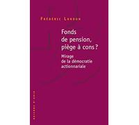 Fonds de pension, piège à cons ?