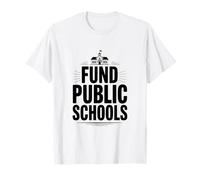 Fonds de Soutien pour Les écoles publiques Plaidoyer en éducation T-Shirt