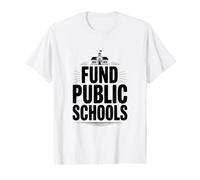 Fonds de Soutien pour Les écoles publiques Plaidoyer en éducation T-Shirt Graphique avec Valeur