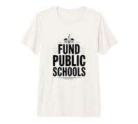 Fonds de Soutien pour Les écoles publiques Plaidoyer en éducation T-Shirt Haut de Gamme