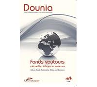 Fonds vautours Rationalité, éthique et solutions - Vulture funds : Rationality, Ethics ans Solutions - Arnaud Zacharie - L'harmattan - broché - Revue