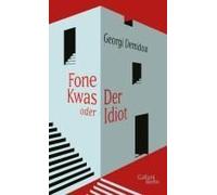 Fone Kwas Oder Der Idiot