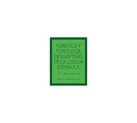 Fonética Y Fonología Descriptivas De La Lengua Española