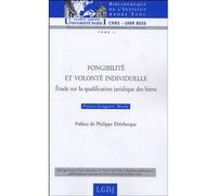 Fongibilité et volonté individuelle Etude sur la qualification juridique des biens. - Pierre-Grégoire Marly - Institut Andre Tunc - broché - Etude