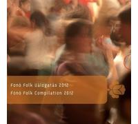 Fono Folk Compilation 2012 - Fono Folk Compilation 2012 [Import]