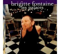 Fontaine, Brigitte - Les Palaces