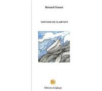 Fontaine de clairvent Bernard Grasset (Auteur)