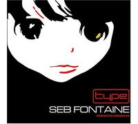 Fontaine, Seb - Perfecto Presents: Type 01