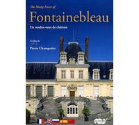 Fontainebleau - Un Rendez-Vous De Château