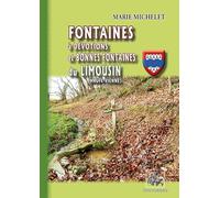 Fontaines à dévotions et bonnes fontaines du Limousin (Haute Vienne)
