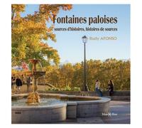 Fontaines Paloises - Sources D'histoires, Histoires De Sources