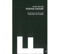 Fontan Crusoé - Jules Vallès - Anacharsis - Poche - Roman