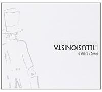 Fontana Luigi - L'illusionista E Altre Storie (CD+DVD)