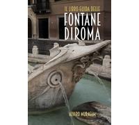 Fontane di Roma: Libro-guida