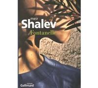 Meir Shalev – Fontanelle – Traduit par Sylvie Cohen – Roman – Broché (Gallimard)
