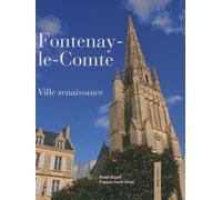 Fontenay-le-Comte : Ville renaissance