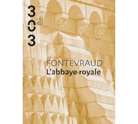 Fontevraud: L'abbaye royale