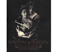 Fonteyn and Nureyev: The Great Years