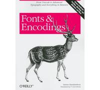 P Horne – Fonts & Encodings – From Advanced Typography to Unicode and Everything in Between
