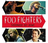 FOO FIGHTERS - EVERYWHERE BUT HOME (DVD)