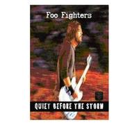 Foo Fighters Quiet Before The Storm