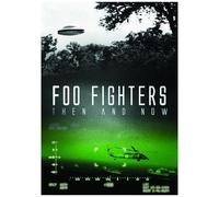 Foo Fighters: Then And Now [Digital Video Disc]