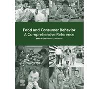 Food and Consumer Behavior: A Comprehensive Reference