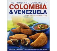 Food And Cooking Of Colombia And Venezuela