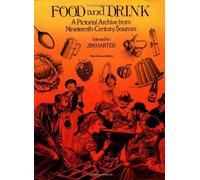Food and Drink: A Pictorial Archive from 19th Century Sources (Dover Pictorial Archive) by Jim Harter (1980-06-01)