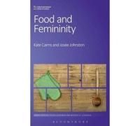 Food and Femininity - [Version Originale] Kate Cairns, Josee Johnston (Auteur)