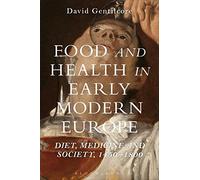 Food and Health in Early Modern Europe