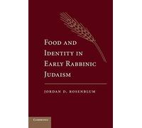 Food And Identity In Early Rabbinic Judaism