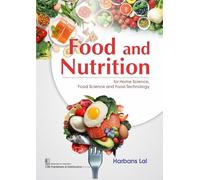 Food and Nutrition For Home Science Food Science And Food Technology