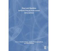 Food and Nutrition: Sustainable Food and Health Systems