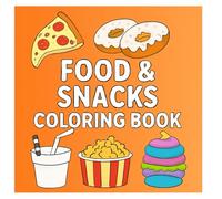 Food and snacks Bold and Easy Coloring Book: Big & Tasty Designs for Kids Ages 4-12 to Color with Joy