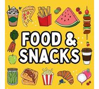 Food and Snacks Coloring Book: Bold and Easy Designs for Both Seniors and Kids