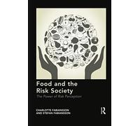 Food And The Risk Society: The Power Of Risk Perception
