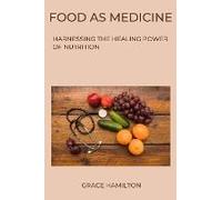 Food As Medicine